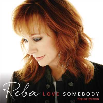 アルバム/Love Somebody (Deluxe Edition)/リーバ・マッキンタイア
