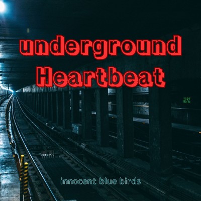 アルバム/Underground Heart Beat/innocent blue birds