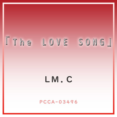 シングル/The LOVE SONG〜TV Size〜(Instrumental)/LM.C