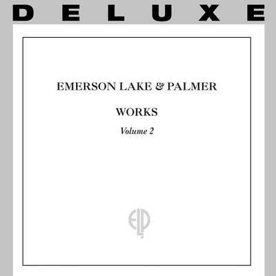 アルバム/Works, Vol. 2 (Deluxe)/Emerson, Lake & Palmer