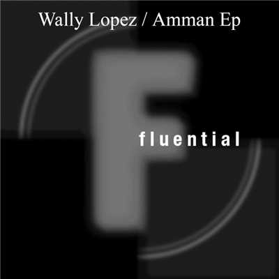 アルバム/Amman EP/Wally Lopez