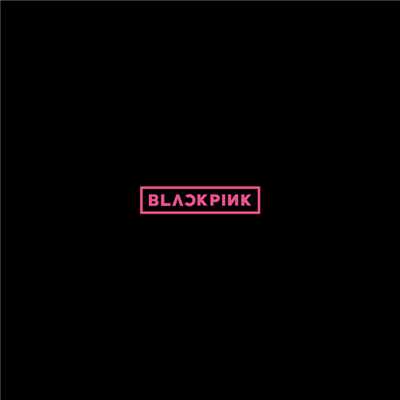 AS IF IT'S YOUR LAST/BLACKPINK