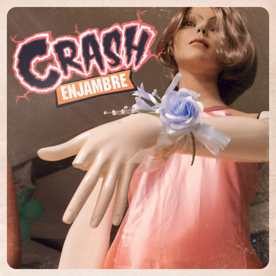 シングル/Crash/Enjambre