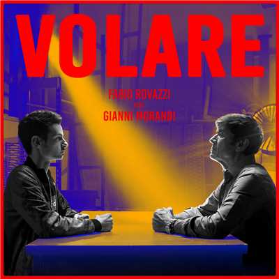 シングル/Volare (featuring Gianni Morandi)/Fabio Rovazzi