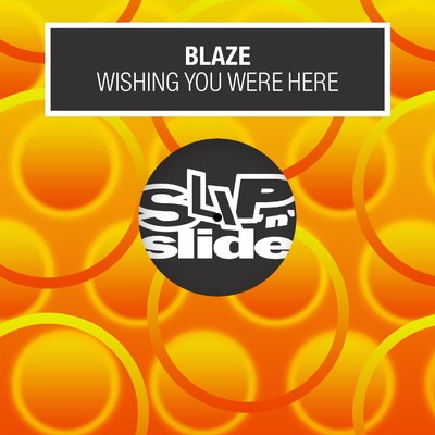 Wishing You Were Here (Transvision Dub)/Blaze