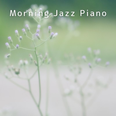 アルバム/Morning Jazz Piano/Smooth Lounge Piano