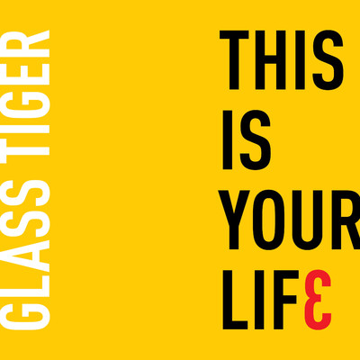 シングル/This Is Your Life (Radio Edit)/Glass Tiger