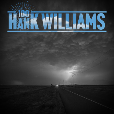 アルバム/Hank Williams 100/ハンク・ウィリアムス