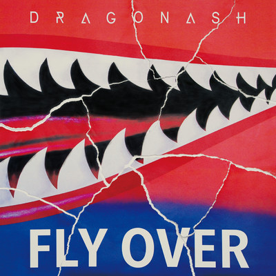 シングル/Fly Over feat. T$UYO$HI/Dragon Ash