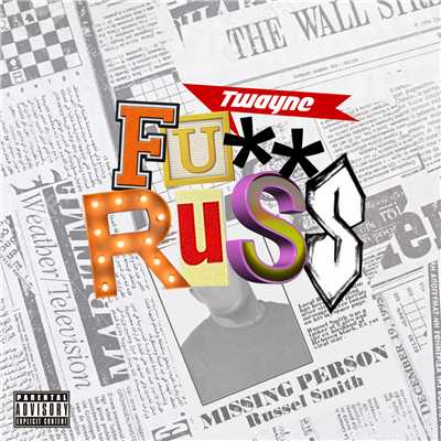 シングル/Fuck Russ/T-Wayne