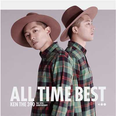 KEN THE 390 ALL TIME BEST 〜 The 10th Anniversary 〜/KEN THE 390