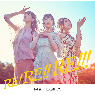 RE！ RE！！ RE！！！【Incomplete Edition】/Mia REGINA
