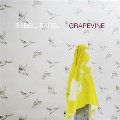 BABEL,BABEL/GRAPEVINE