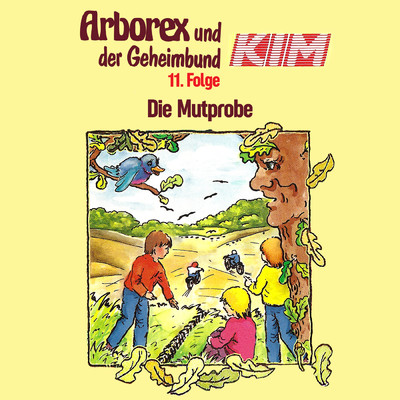 アルバム/11: Die Mutprobe/Arborex und der Geheimbund KIM