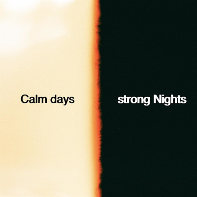 シングル/Calm Days Strong Nights/markavelli xx