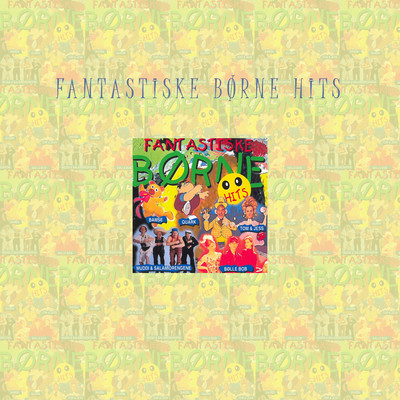 Fantastiske Borne Hits/Various Artists