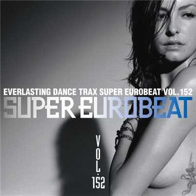 アルバム/SUPER EUROBEAT VOL.152/SUPER EUROBEAT (V.A.)