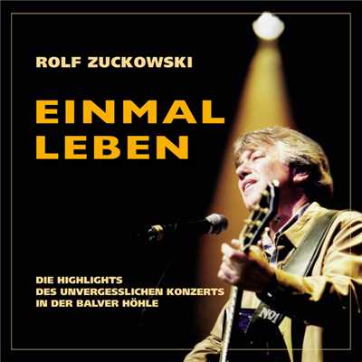 Der Baum des Lebens (Live At Balver Hohle, Balve ／ 2002 ／ Remastered 2015)/Rolf Zuckowski