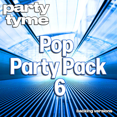 Burn (made popular by Ellie Goulding) [backing version]/Party Tyme