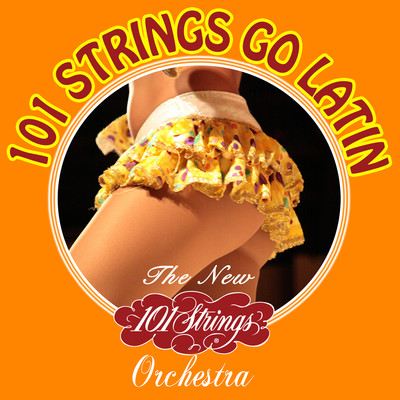 アルバム/101 Strings Go Latin/The New 101 Strings Orchestra