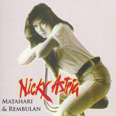 アルバム/Matahari dan Rembulan/Nicky Astria