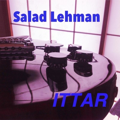 シングル/Salad Lehman/ITTAR