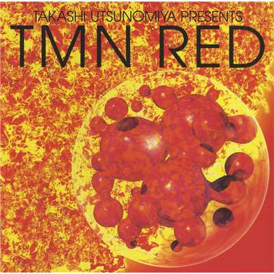 アルバム/Takashi Utsunomiya Presents TMN red/TMN