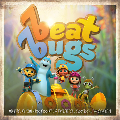 アルバム/The Beat Bugs: Complete Season 1 (Music From The Netflix Original Series)/The Beat Bugs