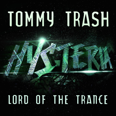 シングル/Lord Of The Trance (Extended Mix)/Tommy Trash