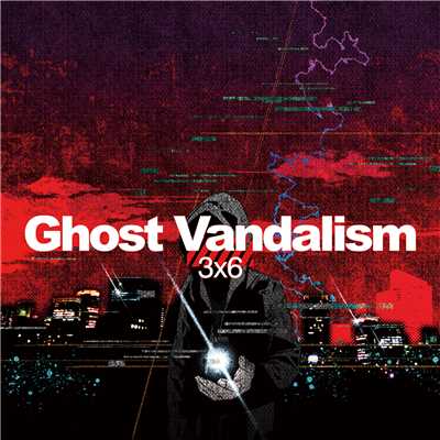 Ghost Vandalism/3x6