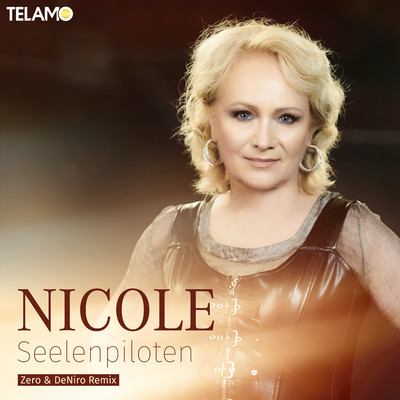 シングル/Seelenpiloten (Zero & DeNiro Remix)/Nicole