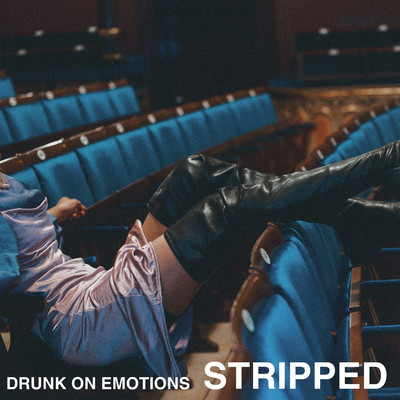 アルバム/Drunk On Emotions (Stripped)/Clara Mae