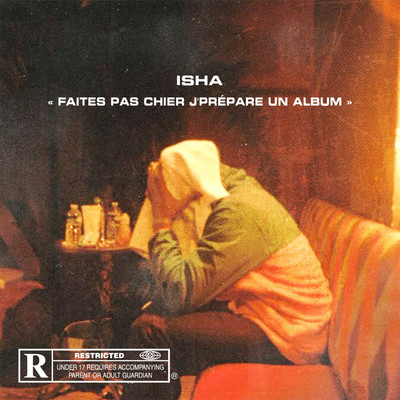 アルバム/FAITES PAS CHIER J'PREPARE UN ALBUM/ISHA