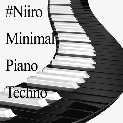 シングル/MinimalPianoTechno/Niiro_Epic_Psy