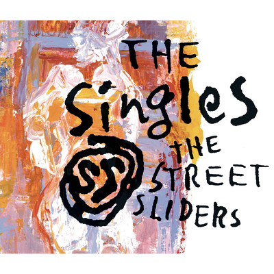 アルバム/THE SingleS/The Street Sliders