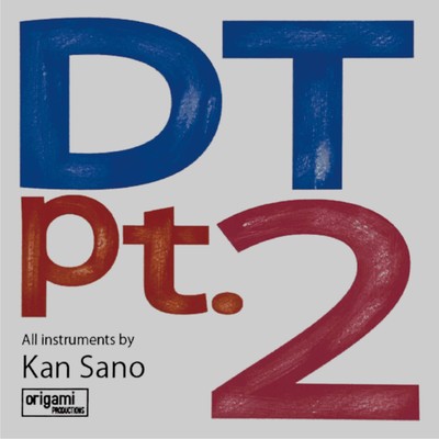 シングル/DT pt.2/Kan Sano