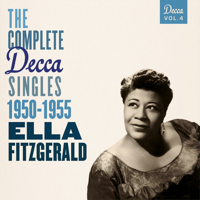 アルバム/The Complete Decca Singles Vol. 4: 1950-1955/エラ・フィッツジェラルド