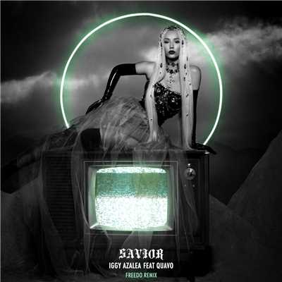 Savior (featuring Quavo／Freedo Remix)/イギー・アゼリア