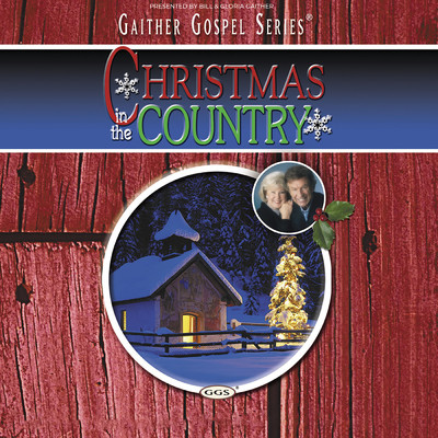 アルバム/Christmas In The Country (Live)/Gaither