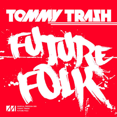 シングル/Future Folk/Tommy Trash