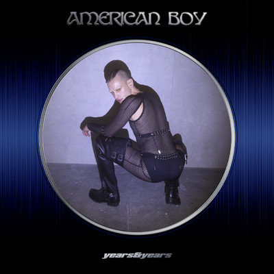 シングル/American Boy/イヤーズ&イヤーズ