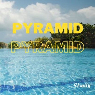 アルバム/PYRAMID/Shelly