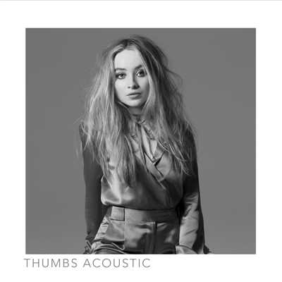 シングル/Thumbs (Acoustic)/サブリナ・カーペンター