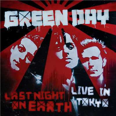 アルバム/Last Night on Earth (Live in Tokyo)/Green Day