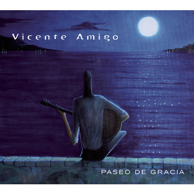 アルバム/Paseo De Gracia/Vicente Amigo