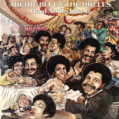 Hard Not to Like It/Archie Bell & The Drells
