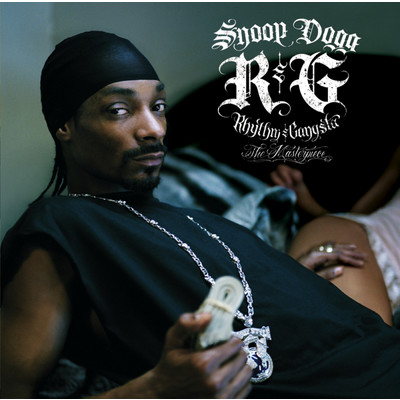 R&G (Rhythm & Gangsta): The Masterpiece/スヌープ・ドッグ
