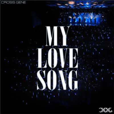 アルバム/MY LOVE SONG/CROSS GENE