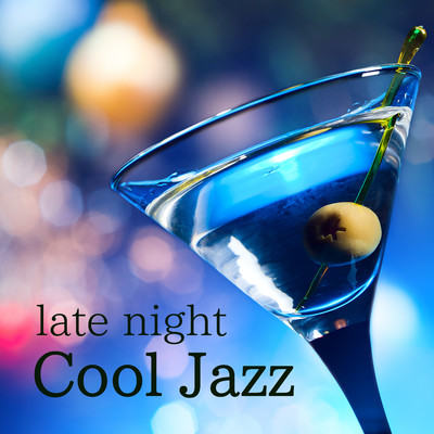 アルバム/Late Night Cool Jazz/Relaxing Piano Crew