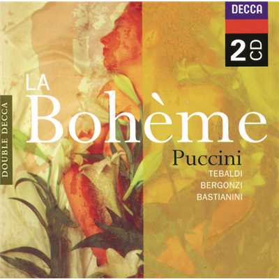 シングル/Puccini: 歌劇《ボエーム》から - ミミの別れ「あなたの愛の呼ぶ声に」(第3幕／ミミ)/レナータ・テバルディ／サンタ・チェチーリア国立アカデミー管弦楽団／トゥリオ・セラフィン